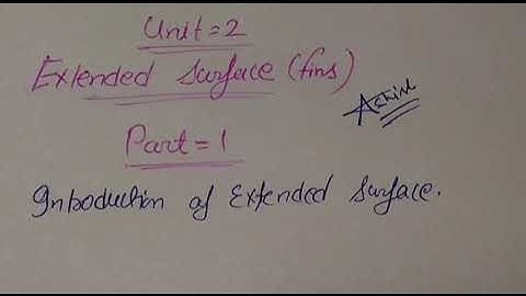 Introduction of extended surface(fins)||part-1||unit-2||HMT