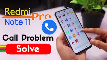 How to Solve Incoming Call Problem in Redmi Note 11 Pro | Redmi Note 11 Pro Call Ended Solution