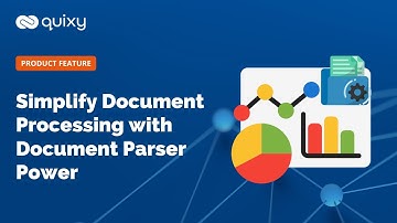 Quixy Feature | Simplify Document Processing with Document Parser Power