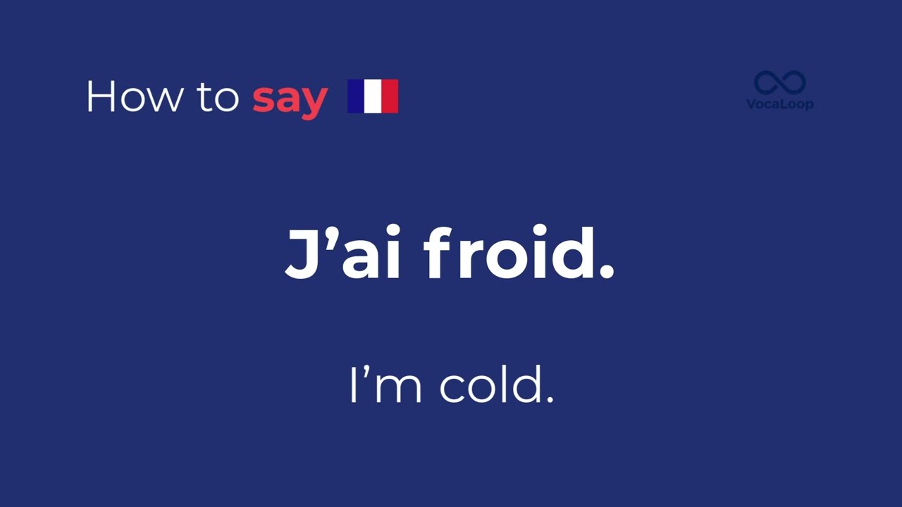 How to Say “I’m cold.” in French | Travel Crash Course Phrase: J’ai froid