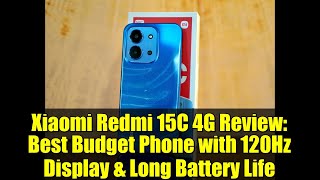 Xiaomi Redmi 15C 4G Review: Best Budget Phone with 120Hz Display & Long Battery Life