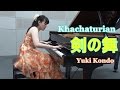 剣の舞（ハチャトゥリアン）ピアニスト 近藤由貴/Khachaturian  Sabre Dance (Gayane) Piano Solo, Yuki Kondo