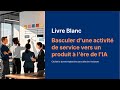 Basculer D Une Activité De Service Vers Un Produit à L ère De L IA mp3