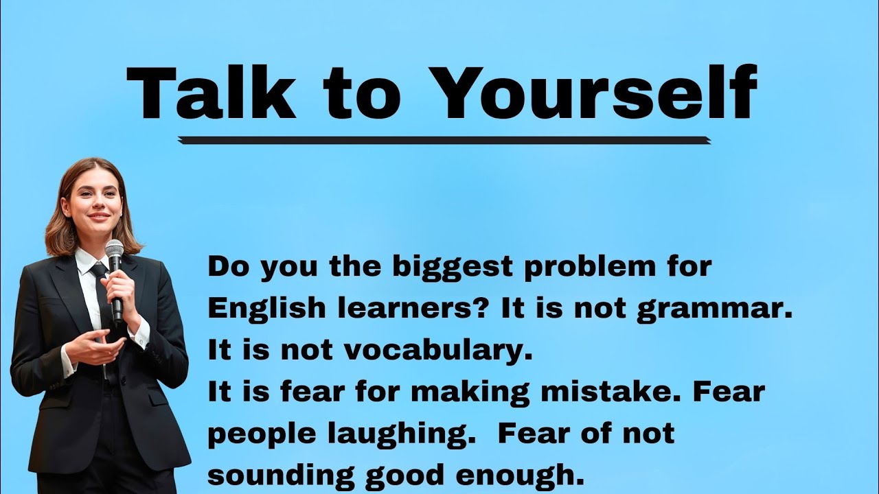 Talk to yourself and Improve Everyday || Improve Your English || 24/7 ...