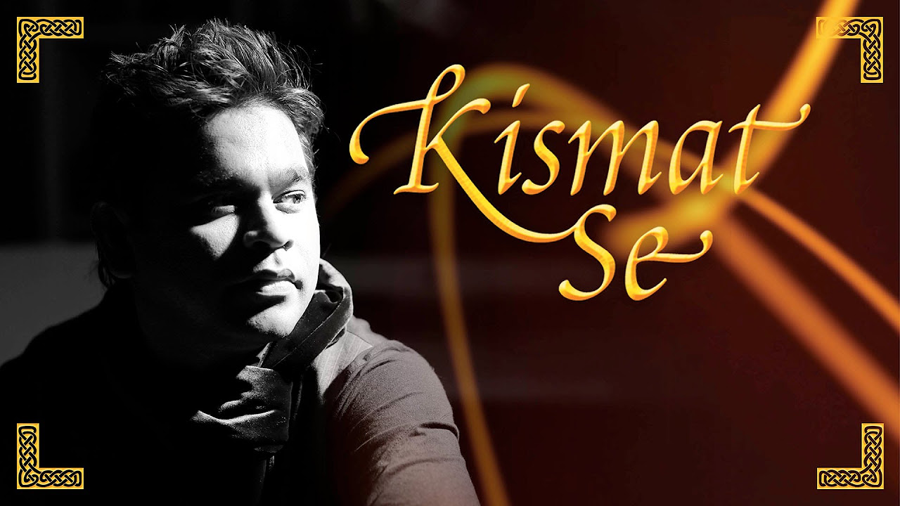 AR Rahman  Kapil Sibal   Kismat Se Full Video feat Shreya Ghoshal Album Raunaq