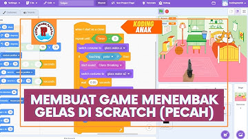 MEMBUAT GAME MENEMBAK (SNIPER) GELAS DI SCRATCH | Video Pembelajaran Unik