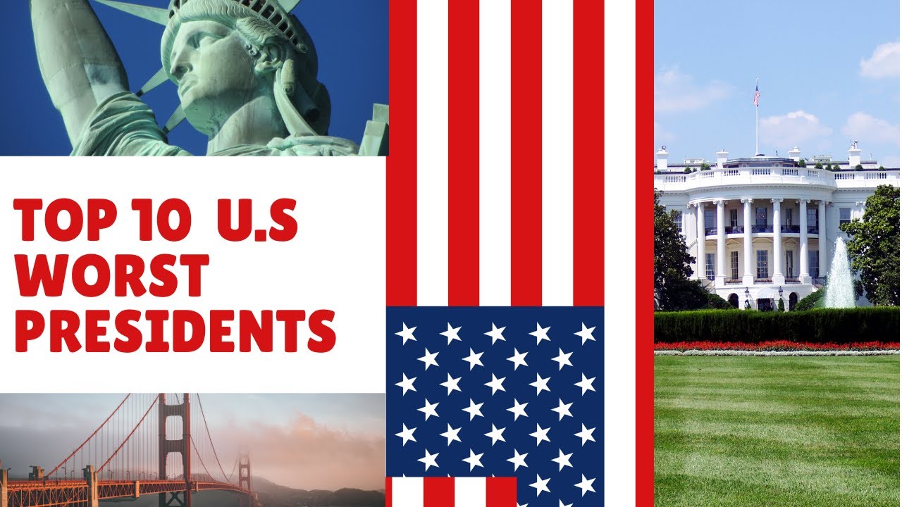 The 10 Worst U S Presidents - YouTube