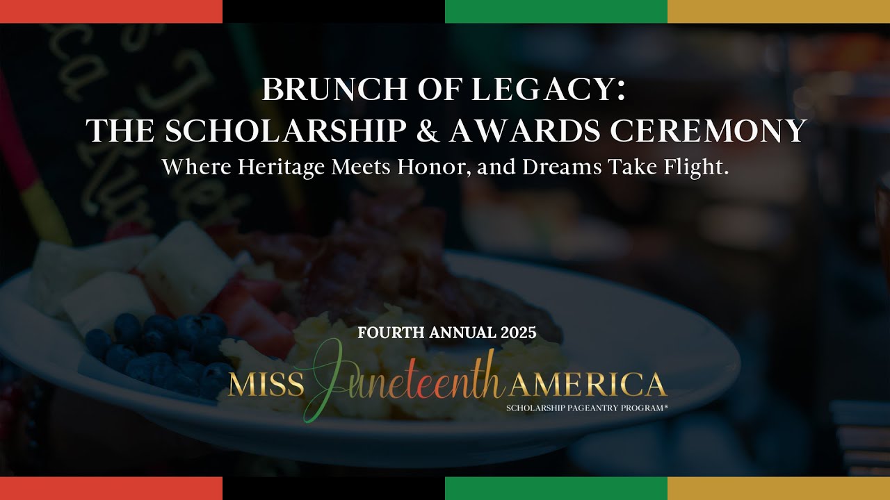 Scholarship Brunch & Awards Ceremony | Miss Juneteenth America® 2025 Legacy in Motion Highlights