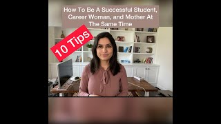 10 Tips For How To Be A Successful Student, Career Woman, And Mother At The Same Time
