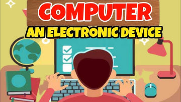 Computer -An Electronic Device