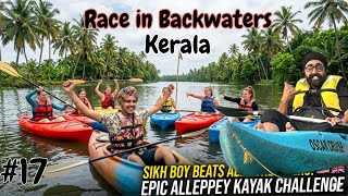 RACE LAG GAYI 😱 IN BACKWATERS ALLEPPEY KAYAKING #17 