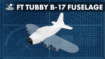 How to Build the FT Tubby B-17 Fuselage //  BUILD