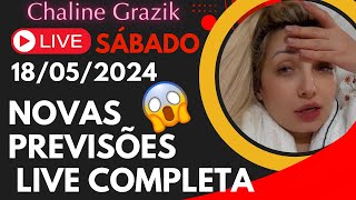 NOVAS PREVISÕES 18/05/2024 Live Completa Chaline Grazik #vidente #previsão #chalinegrazik