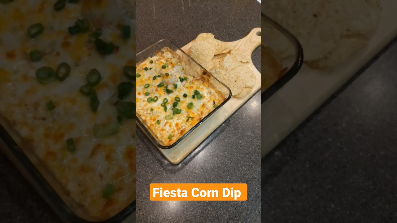 Fiesta Corn Dip 🎉🥂 