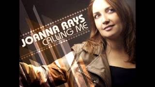 Joanna Rays Feat BM - Calling Me (Appelle Moi)