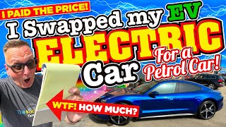I SWAPPED my ELECTRIC CAR for a PETROL CAR that's Cleaner than my EV and BOY DID I PAY THE PRICE!