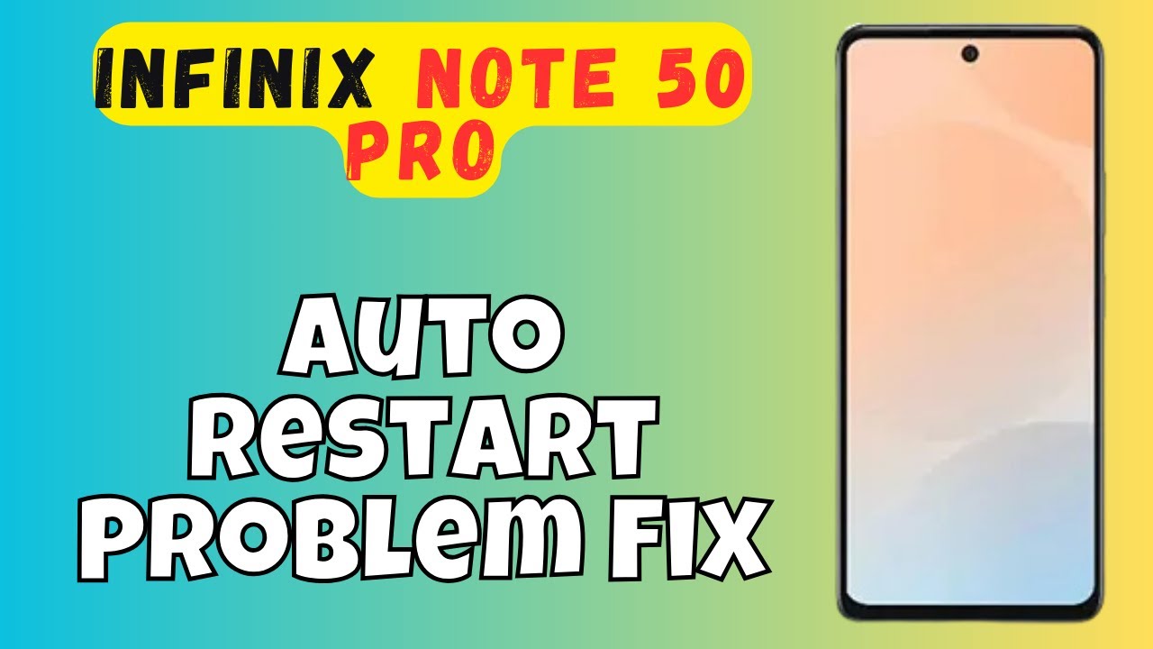 Auto Restart Problem Fix infinix note 50 pro|| How to solve the auto ...