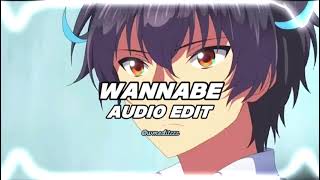 Wannabe - Why Mona | Audio Edit