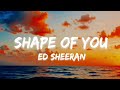 Ed Sheeran - Shape of You (Lyrics) english lyrics song | english love song 2025
