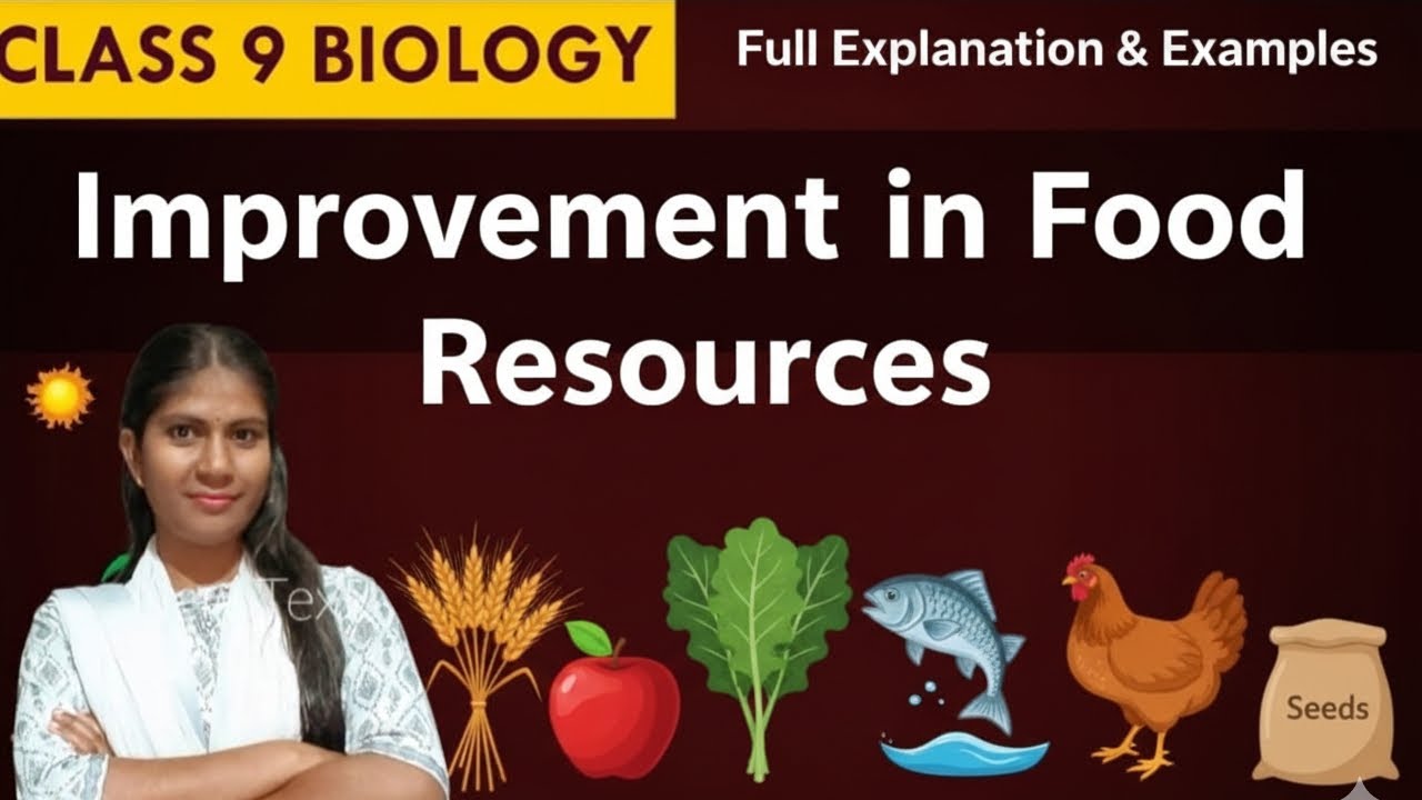 Improvement in food resources (Class 9) Biology 