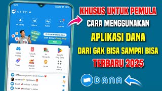Cara Menggunakan DANA Untuk Pemula Sampai Bisa Terbaru 2025 | Cara Daftar Dan Pakai DANA
