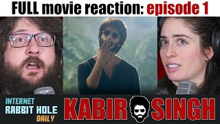 Kabir Singh | HINDI | FULL MOVIE REACTION SERIES | irh daily | EPISODE 1