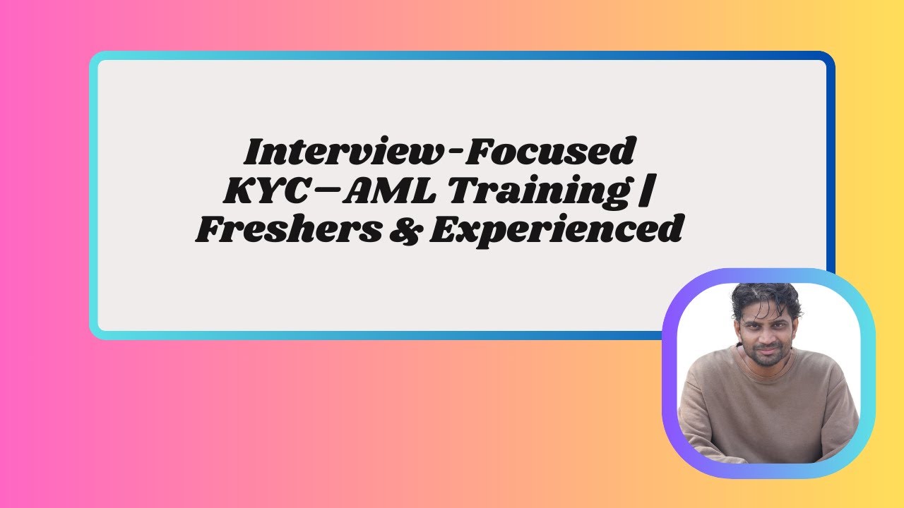Тренинг по KYC-AML, ориентированный на подготовку к собеседованиям | Для начинающих и опытных спе...