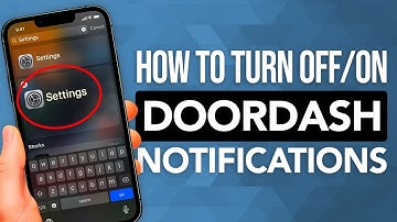 How To Turn On Or Off DoorDash Notifications On iPhone: SIMPLE & Easy Guide!