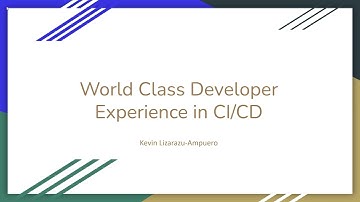 World Class Developer Experience in CI/CD