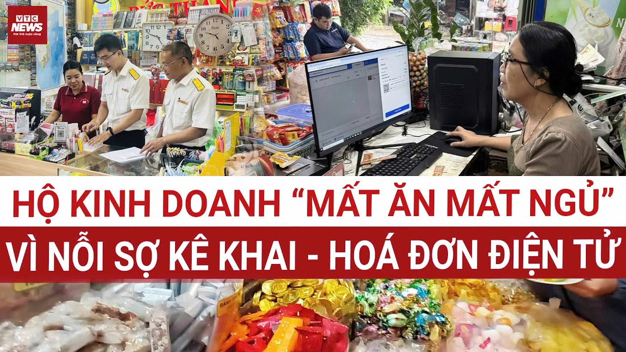 Trước ‘giờ G’ bỏ thuế khoán, hàng triệu hộ kinh doanh đang ‘rối như tơ vò’ vì hóa đơn và mức phạt