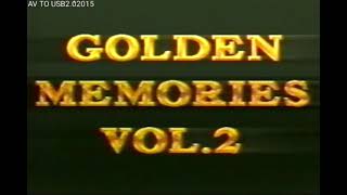 Golden Memories Vol 2