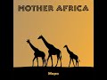 Mother Africa Mp3 Song