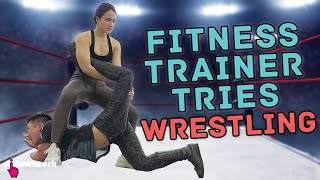 Fitness Trainer Tries Wrestling - No Sweat: EP53