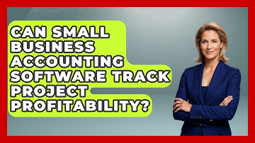Can Small Business Accounting Software Track Project Profitability? | All About SaaS Finance News