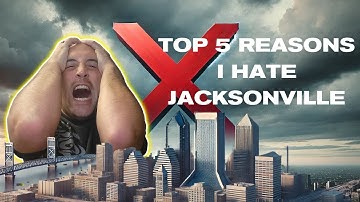 5 Reasons You Should Think Twice About Moving to Jacksonville, FL