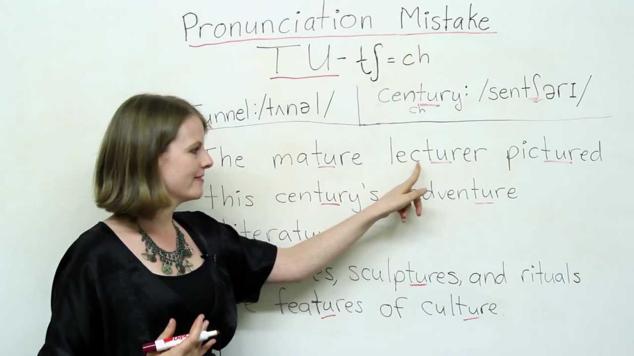 Pronunciation - TU - culture, lecture, actually, fortune...