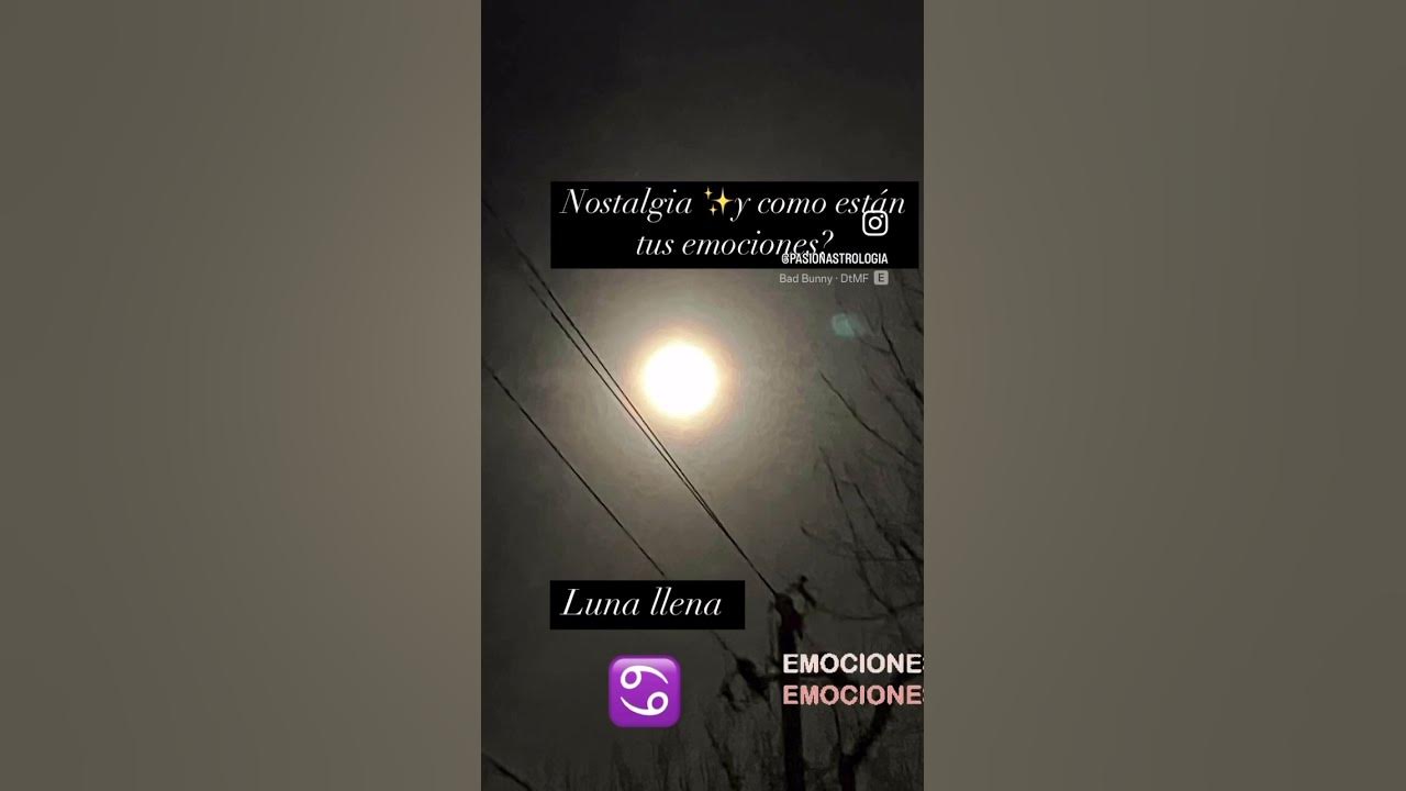 #lunallena #cancer#astrologia #musica #sentimentos #nostalgia