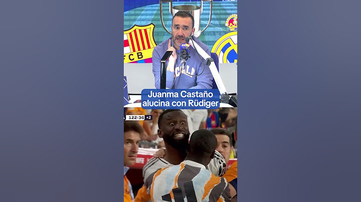 Juanma Castaño destaca el error que hemos cometido con Rüdiger | El Partidazo de COPE