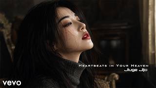 Jiuge Jijo - Heartbeats in Your Heaven (Official Music)