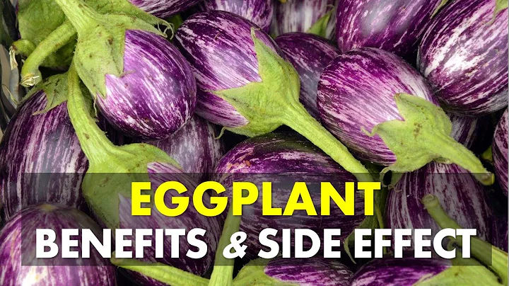 Eggplant Benefits and Side Effects, Is Eggplant Good For You - DayDayNews