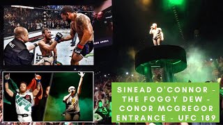 Sinead O'Connor - The Foggy Dew - Conor McGregor Entrance - UFC 189