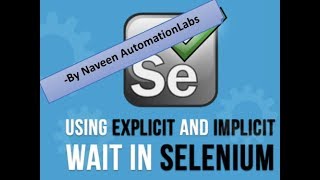 Implicitly Wait v/s Explicit Wait in Selenium WebDriver || Best way to Explain - Interview Question