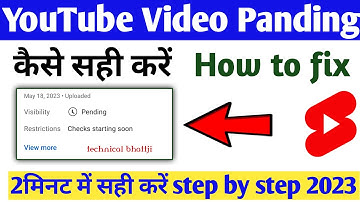 YouTube Pending Video Upload kare 2023 | How to solved Pending problem 100% | ऐसे काम करेगा, जानों ?