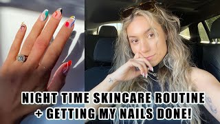 my night skincare routine + getting my nails done! | VLOG