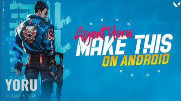 How To Make Agent - Yoru Valorant Season 2 Based Thumbnail On Android | AZeaL FTW