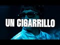 Chencho Corleone - Un Cigarrillo (Video Letra/Lyrics)