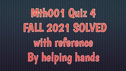 mth001 quiz 4 fall 2021 with reference by helping hands