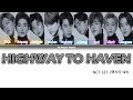 NCT (엔시티 127) Highway To Heaven (Color Coded Lyrics Han/Rom/Han/가사)