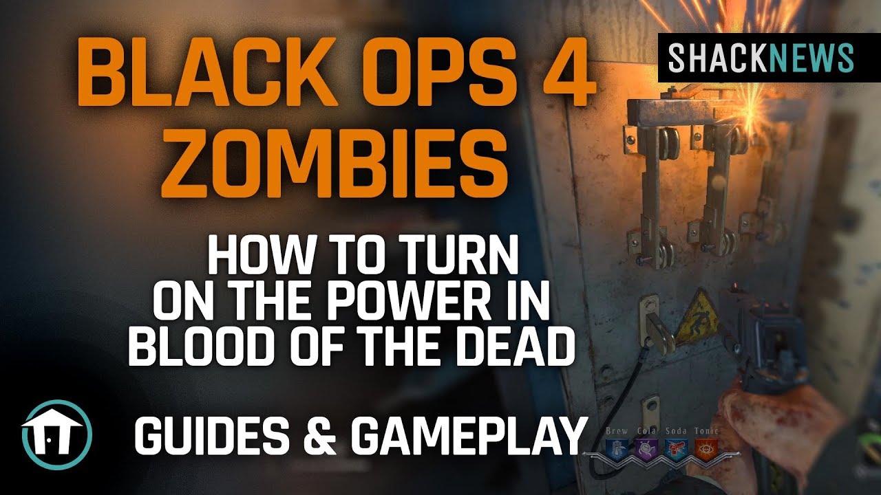 How To Turn On The Power In Blood Of The Dead Call Of Duty Black Ops 4 Zombies Shacknews