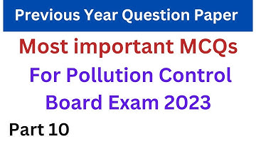 MCQs for Assam Pollution Control Board Exam 2023 | PCBA | PYQs Important Questions Part 10